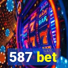 587 bet